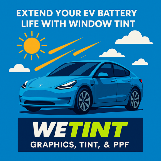 Illustration of a blue Tesla car with text that says 'Extend Your EV Battery Life With Window Tint.' Bright sun and clouds highlight heat protection benefits. WeTint Graphics, Tint, & PPF logo at the bottom."